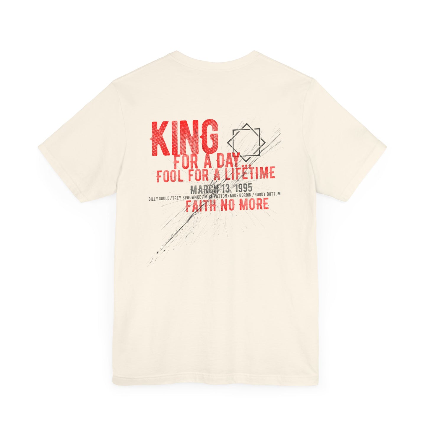 KING FOR A DAY - FAITH NO MORE (Unisex Jersey Short Sleeve Tee)