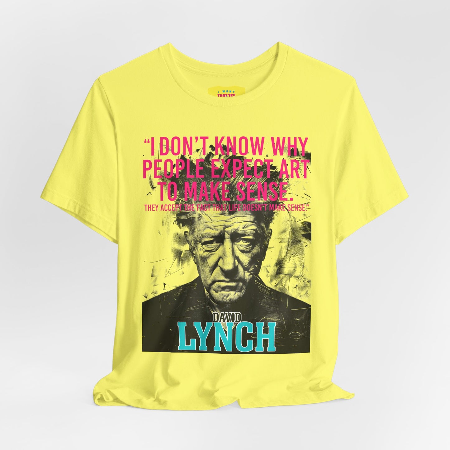 DAVID LYNCH QUOTE (Unisex Jersey Short Sleeve Tee)