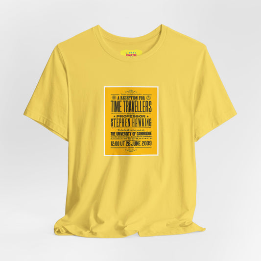 A RECEPTION FOR TIME TRAVELLERS - STEPHEN HAWKINGS TIME TRAVELLERS PARTY (Unisex Softstyle T-Shirt)