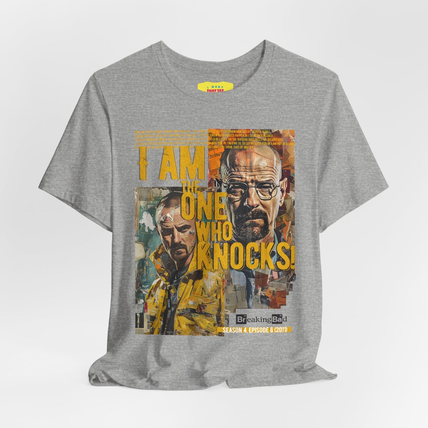 I AM THE ONE WHO KNOCKS! - BREAKING BAD QUOTE (Unisex Jersey Short Sleeve Tee)