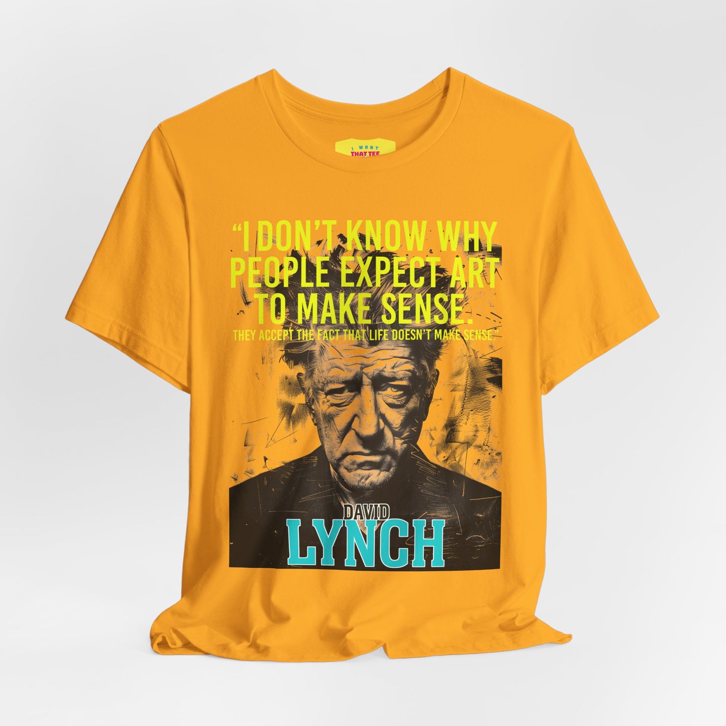 DAVID LYNCH QUOTE (Unisex Jersey Short Sleeve Tee)