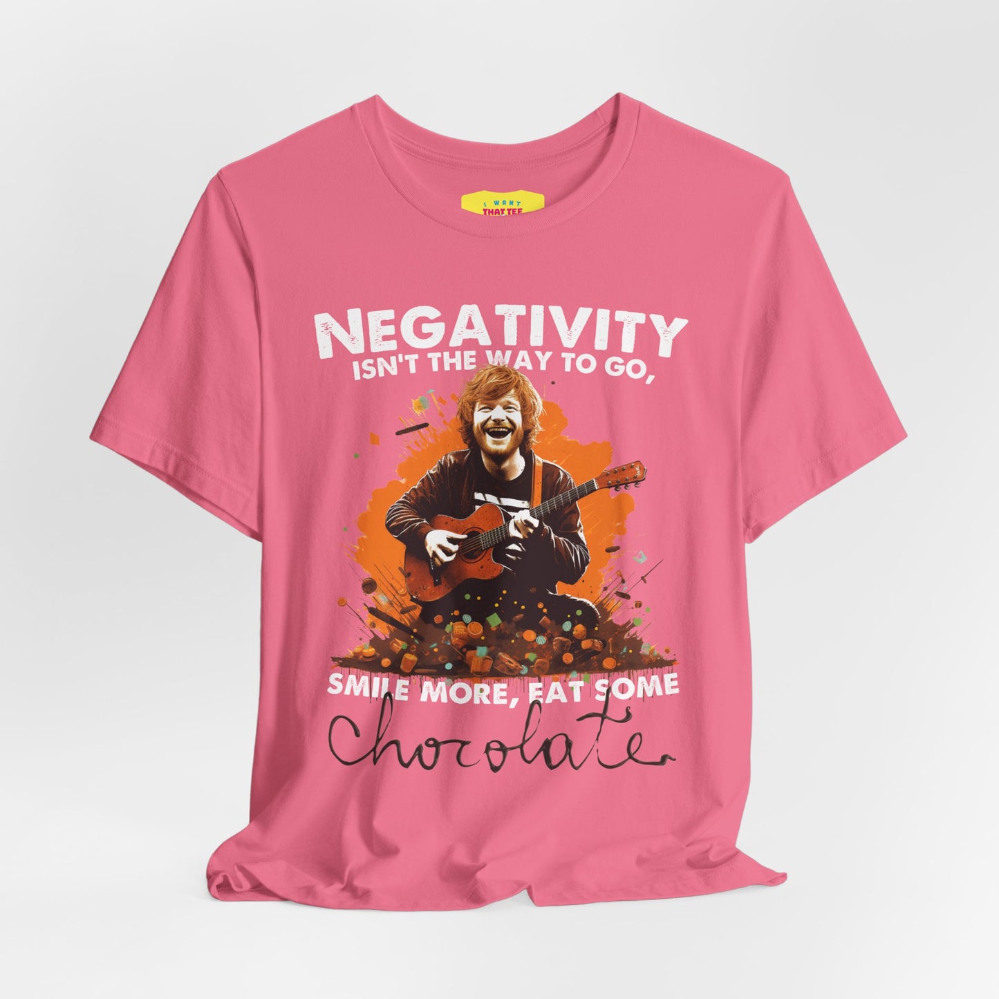 ED SHEERAN CHOCOLATE QUOTE (Unisex Jersey Short Sleeve Tee)