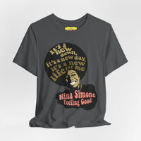 NINA SIMONE - FEELING GOOD (Unisex Jersey Short Sleeve Tee)