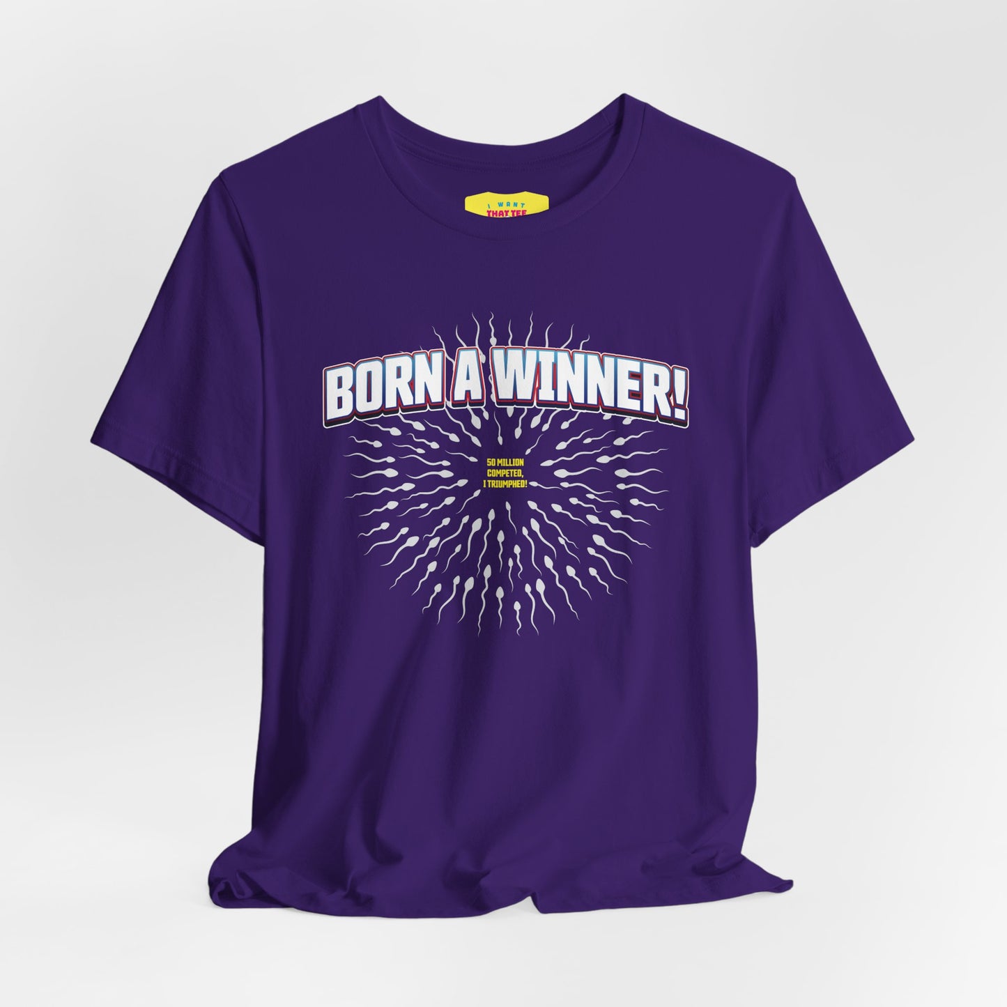 BORN A WINNER - 50 MILLION COMPETED, I TRIUMPHED! (Unisex Jersey Short Sleeve Tee)