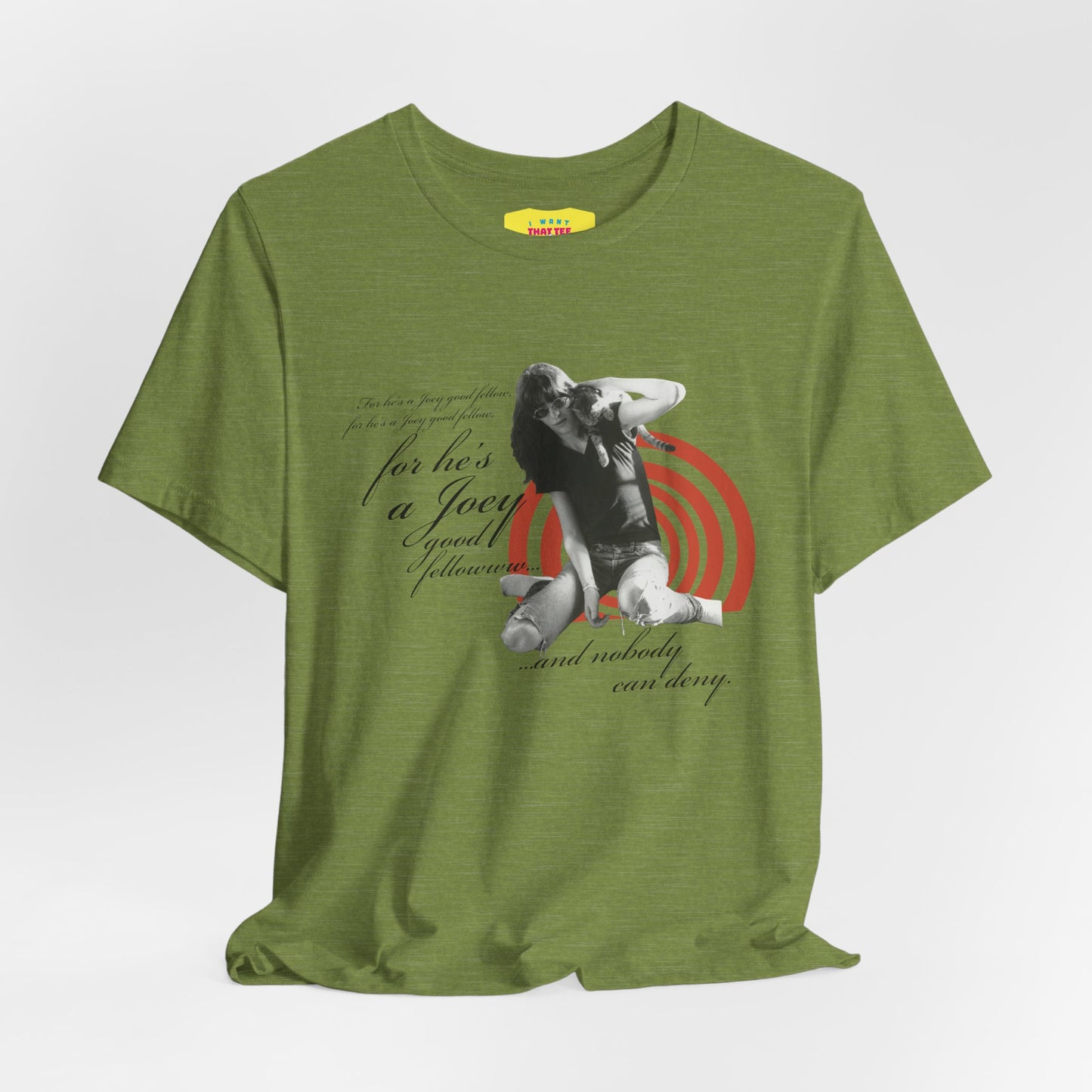 FOR HE'S A JOEY GOOD FELLOW (Unisex Softstyle T-Shirt)