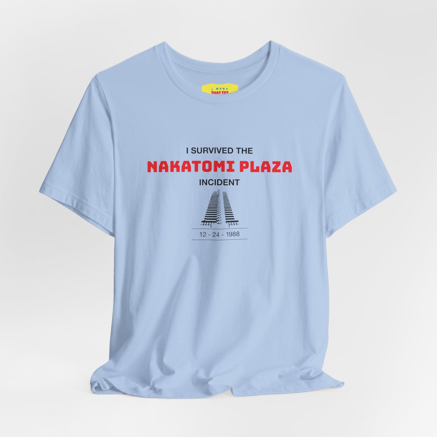 I SURVIVED THE NAKATOMI PLAZA INCIDENT - DIE HARD JOKE (Unisex Softstyle T-Shirt)