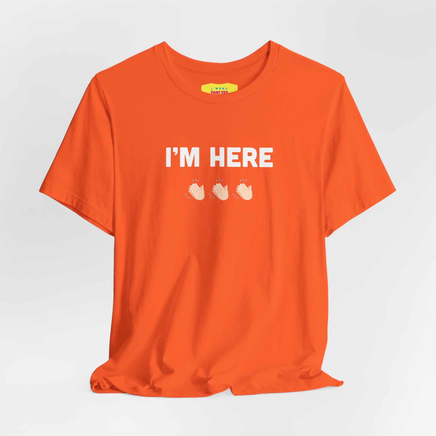 I'M HERE - APPLAUSE EMOJI (Unisex Softstyle T-Shirt)