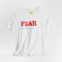 FEAR - FORGET EVERYTHING AND RUN -WOMEN- (Unisex Jersey Short Sleeve Tee)