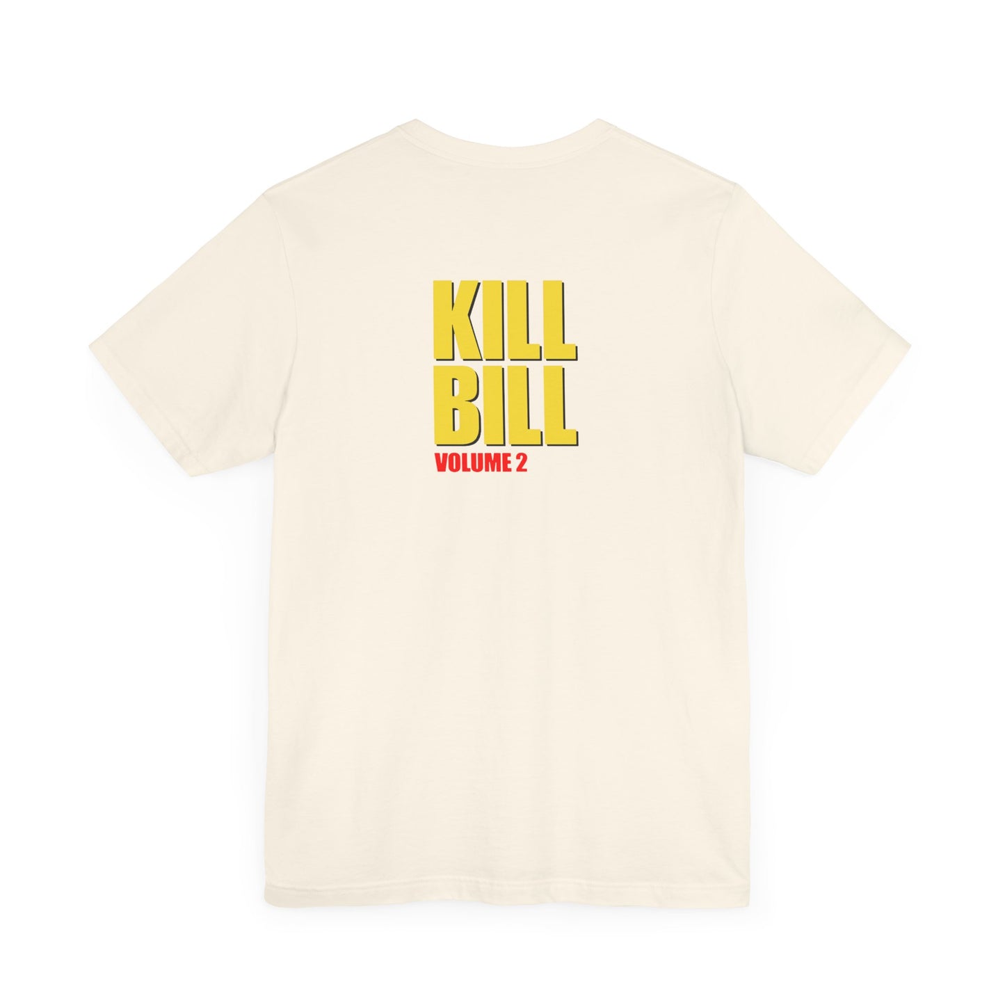 KILL BILL VOL. 2 (Unisex Jersey Short Sleeve Tee)