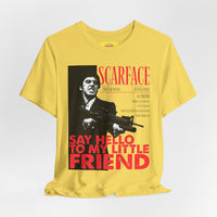 SAY HELLO TO MY LITTLE FRIEND - SCARFACE (Unisex Jersey Short Sleeve Tee)