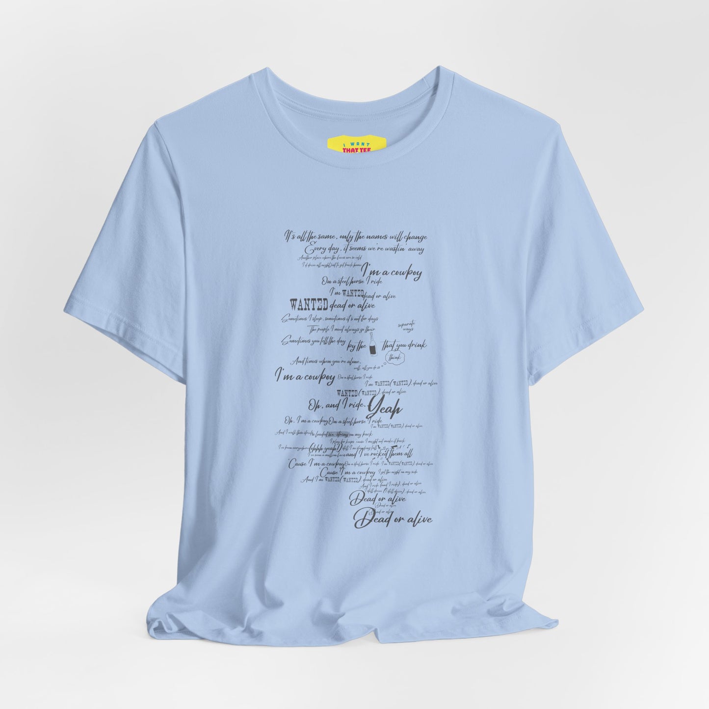 WANTED DEAD OR ALIVE - BON JOVI LYRICS (Unisex Softstyle T-Shirt)