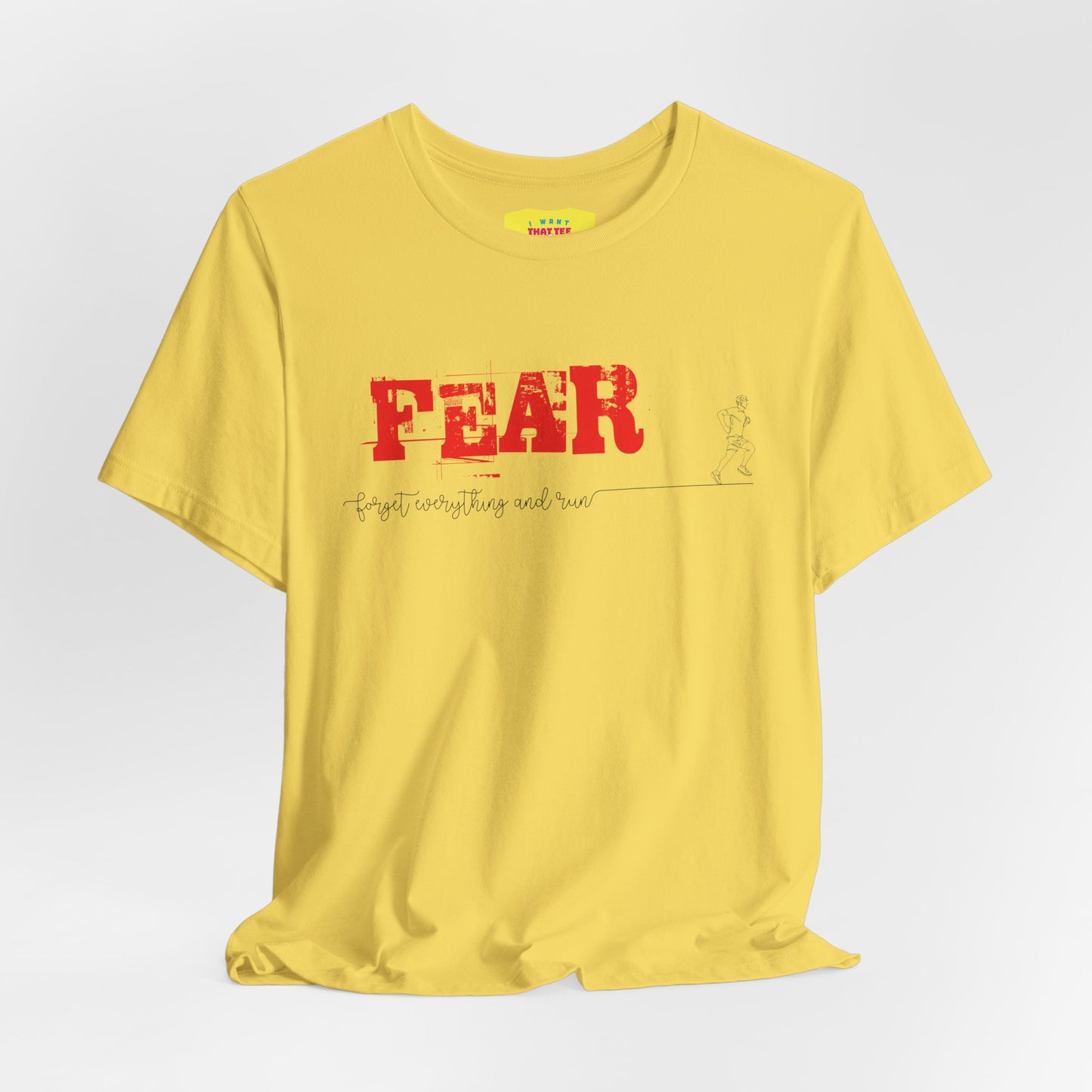 FEAR - FORGET EVERYTHING AND RUN -MEN- (Unisex Jersey Short Sleeve Tee)