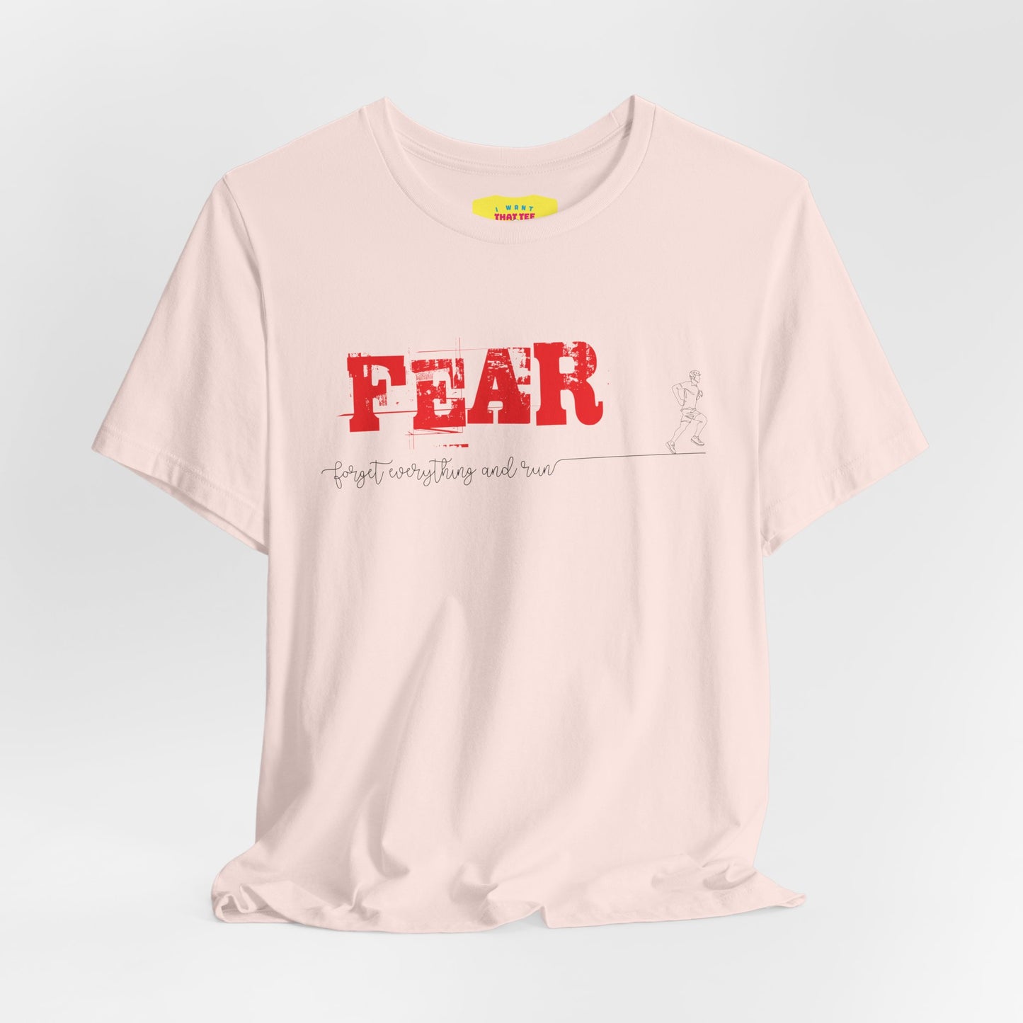 FEAR - FORGET EVERYTHING AND RUN -MEN- (Unisex Jersey Short Sleeve Tee)