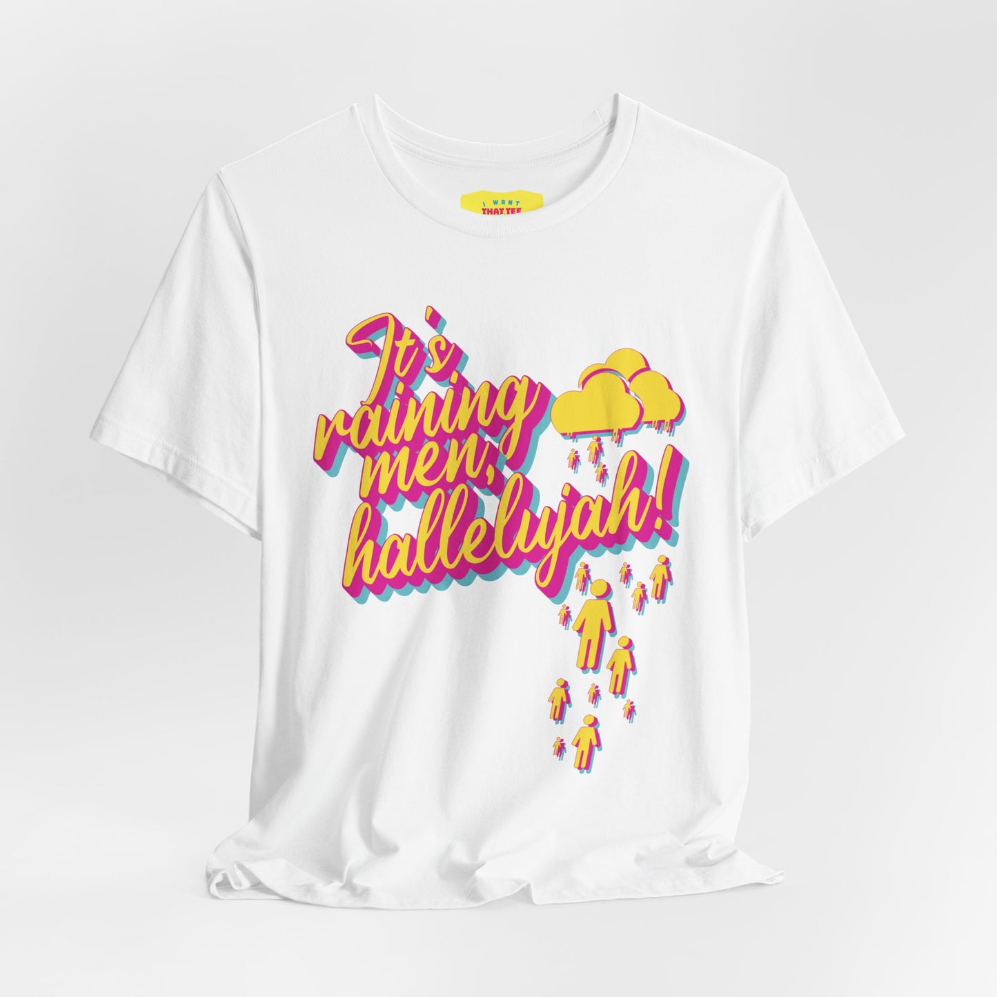 IT'S RAINING MEN, HALLELUJAH! (Unisex Jersey Short Sleeve Tee)