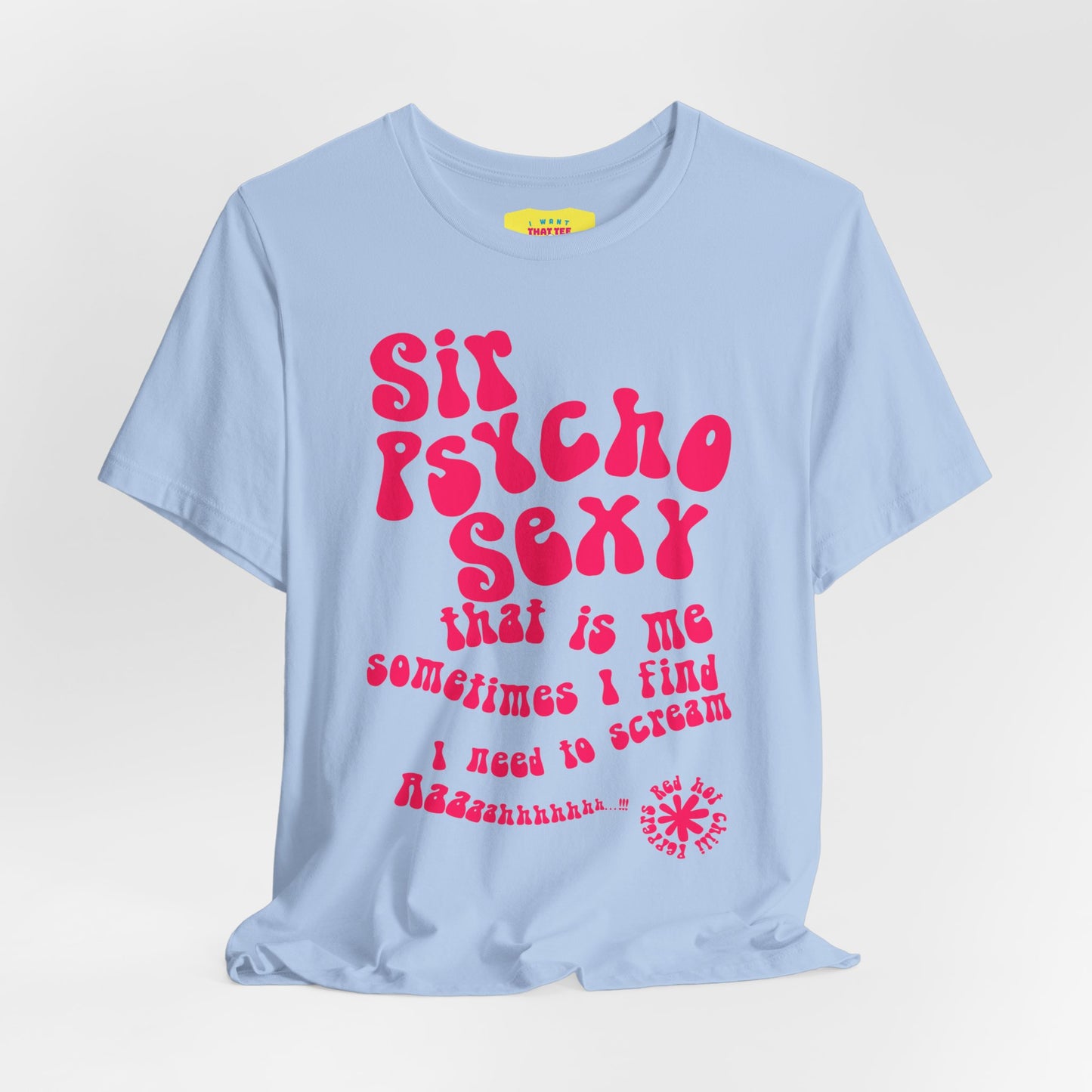 SIR PSYCHO SEXY / Red Hot Chili Peppers (Pink text, Unisex Softstyle T-Shirt)