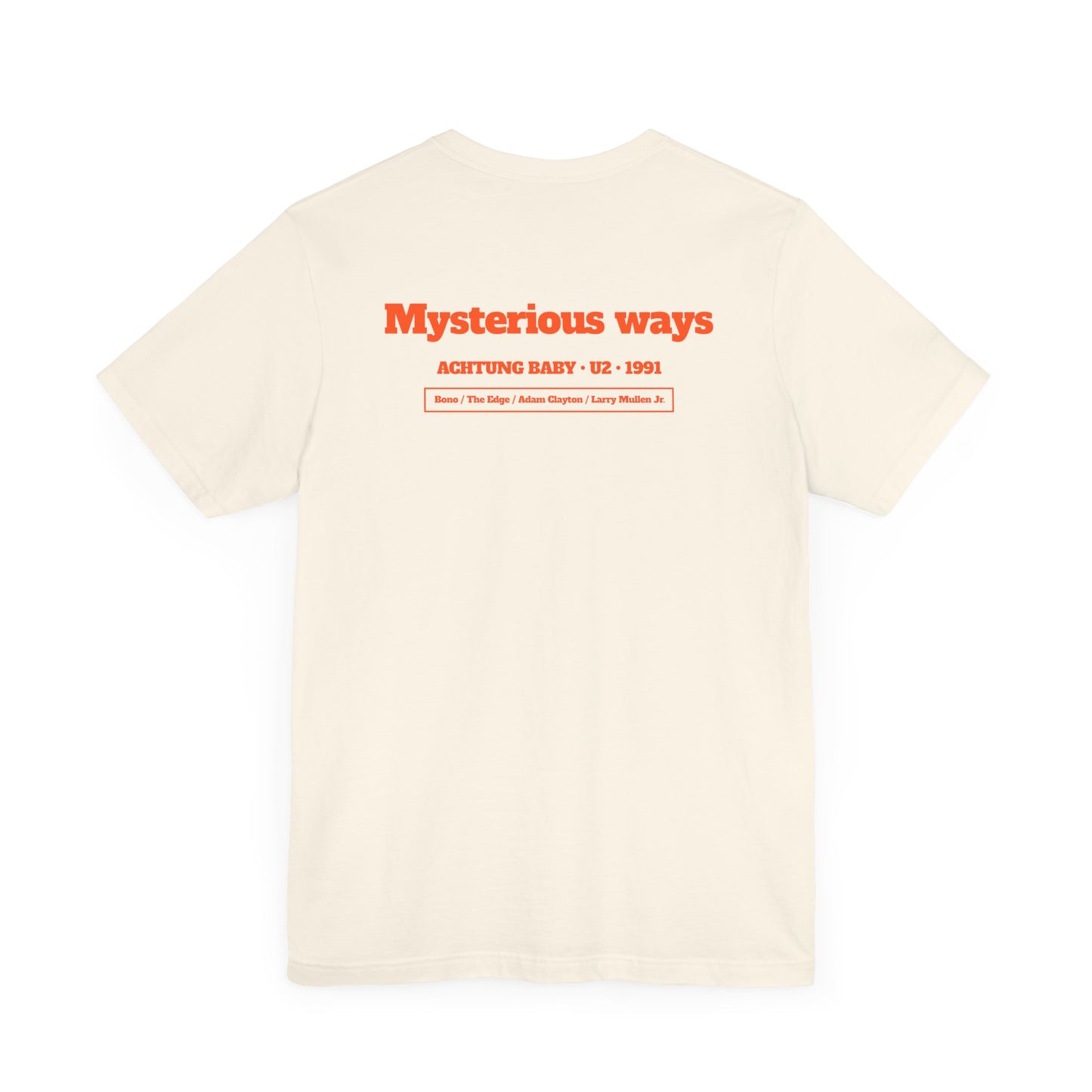 MYSTERIOUS WAYS - U2 (Unisex Jersey Short Sleeve Tee)