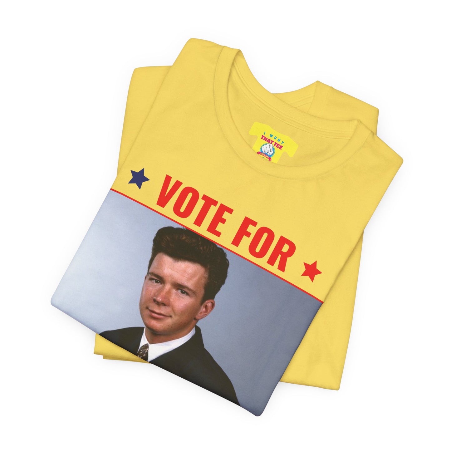 VOTE FOR RICK ASTLEY - (Unisex Jersey Short Sleeve Tee)