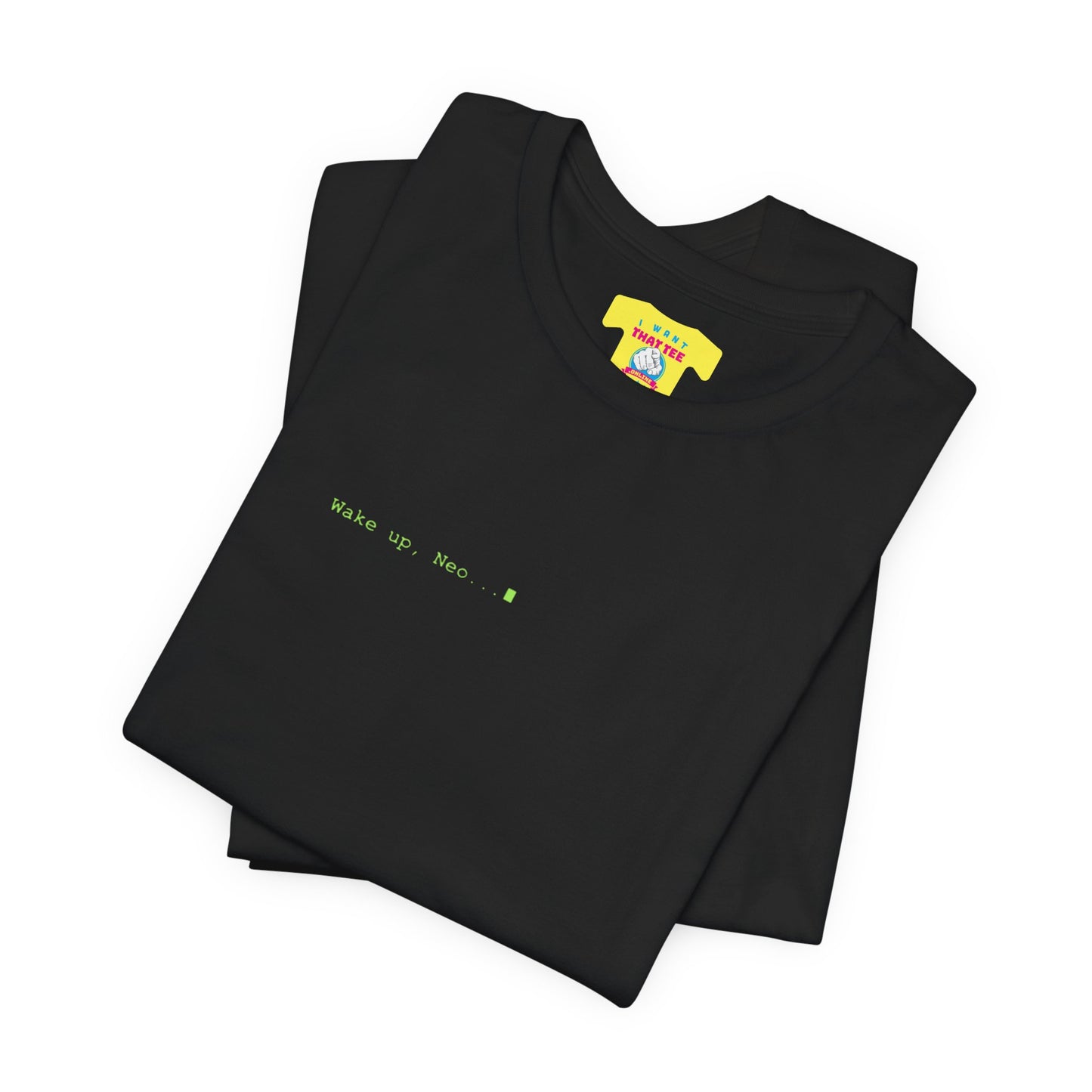 WAKE UP, NEO... - MATRIX QUOTE (Unisex Jersey Short Sleeve Tee)