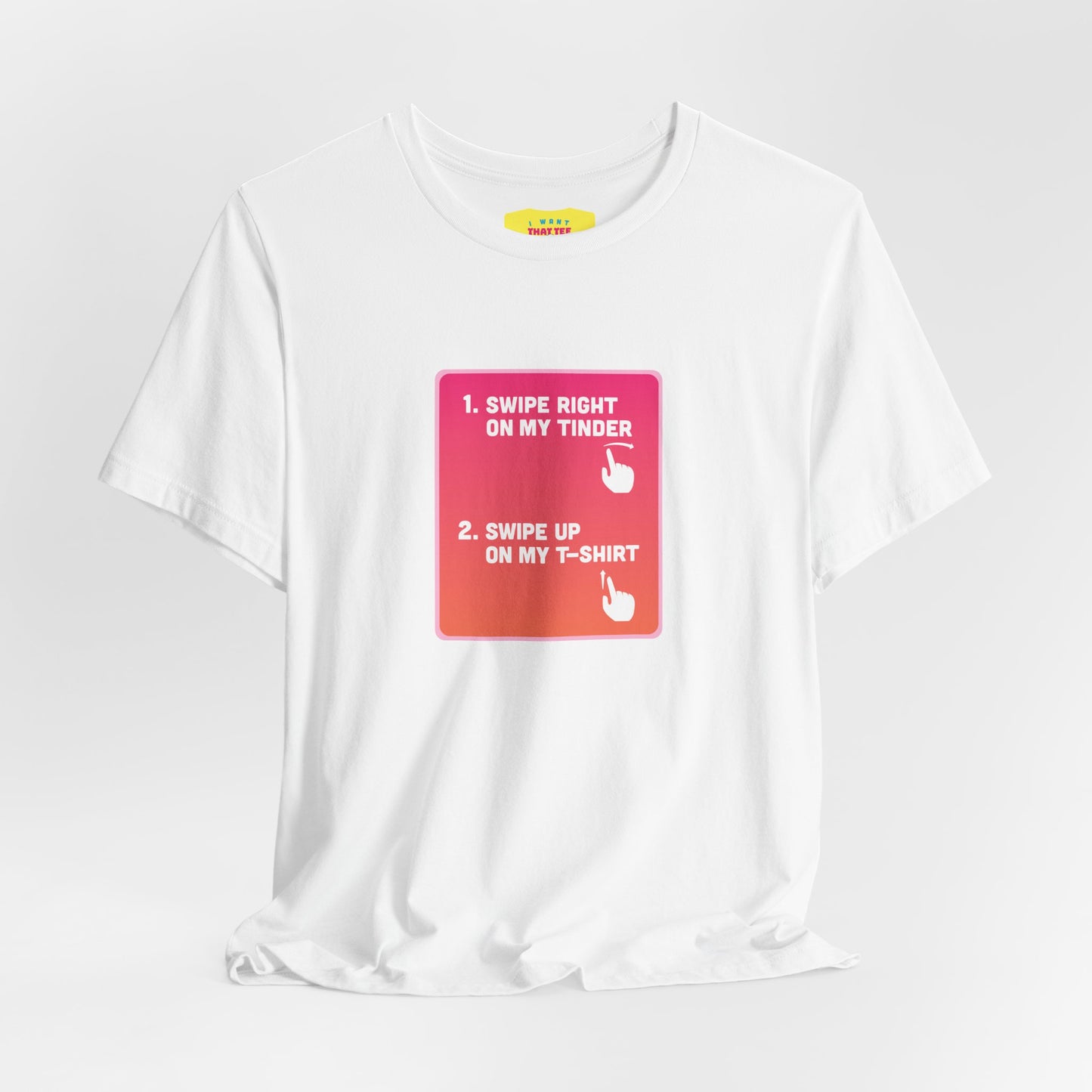 SWIPE UP ON MY T-SHIRT - TINDER JOKE (Unisex Softstyle T-Shirt)