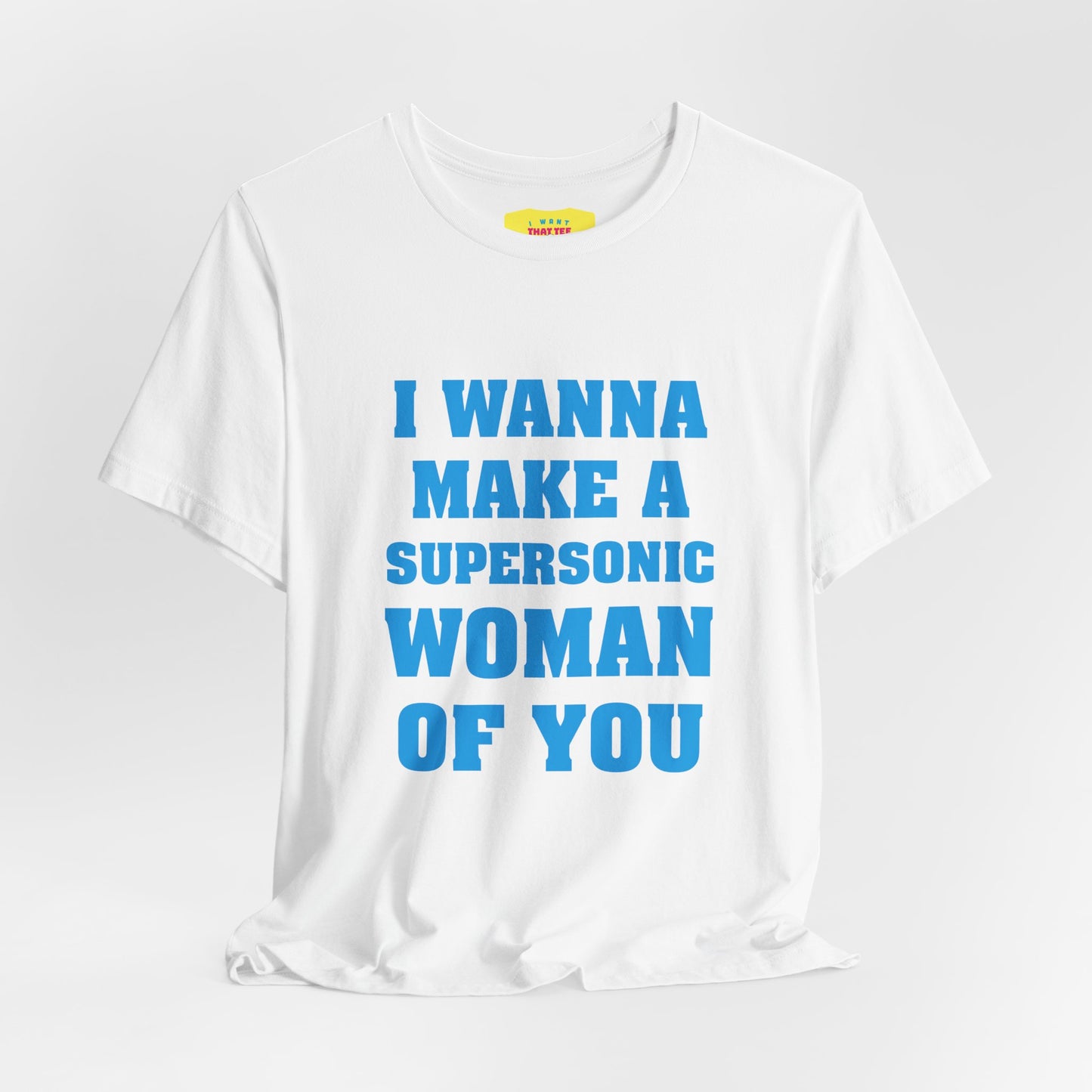 I WANNA MAKE A SUPERSONIC WOMAN OF YOU - QUEEN (Unisex Softstyle T-Shirt)