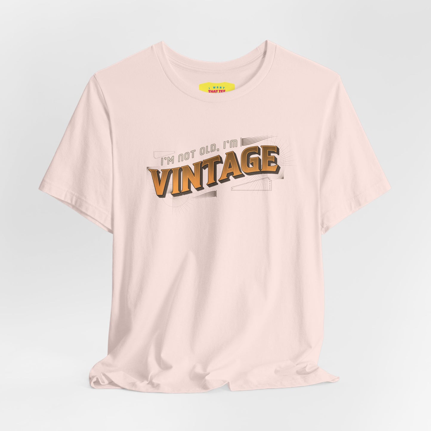 I'M NOT OLD, I'M VINTAGE (Unisex Jersey Short Sleeve Tee)