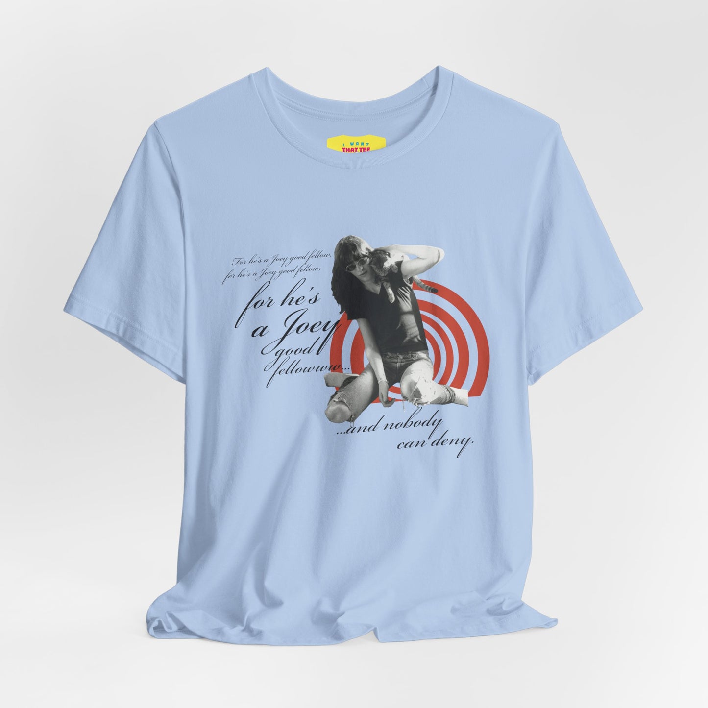 FOR HE'S A JOEY GOOD FELLOW (Unisex Softstyle T-Shirt)