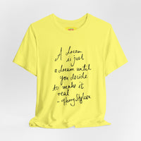 A DREAM IS JUST A DREAM - HARRY STYLES (Black text, Unisex Softstyle T-Shirt)