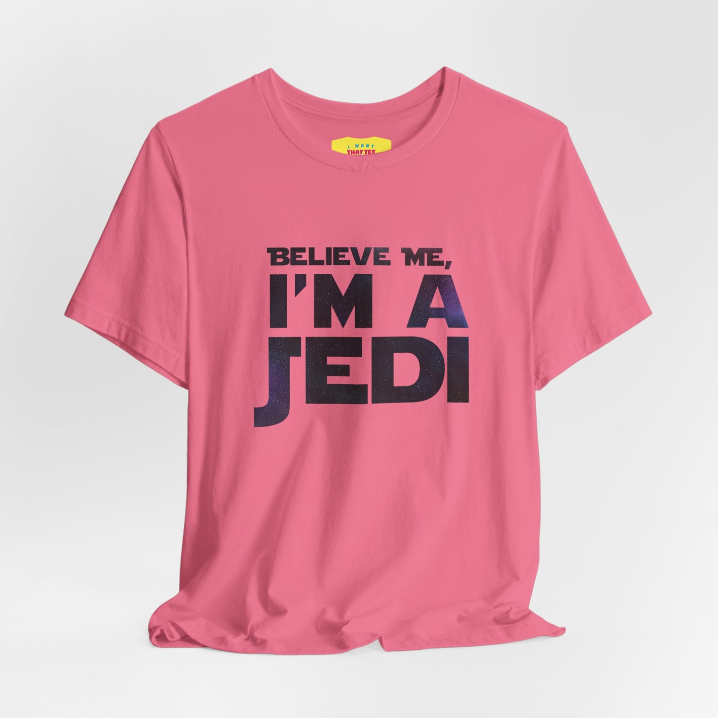 BELIEVE ME, I'M A JEDI (Unisex Softstyle T-Shirt)