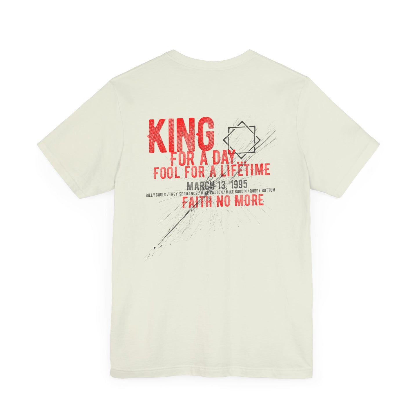 KING FOR A DAY - FAITH NO MORE (Unisex Jersey Short Sleeve Tee)