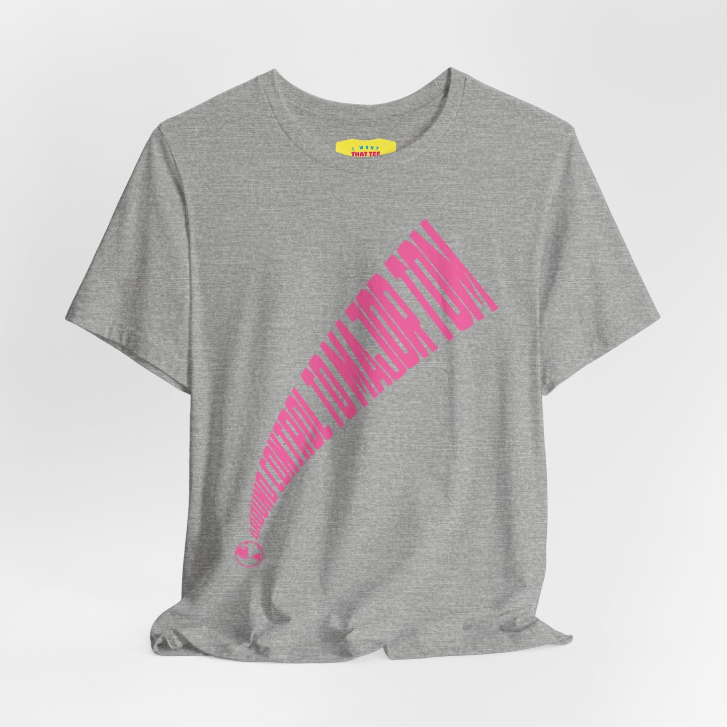 GROUND CONTROL TO MAJOR TOM (Pink text, Unisex Softstyle T-Shirt)