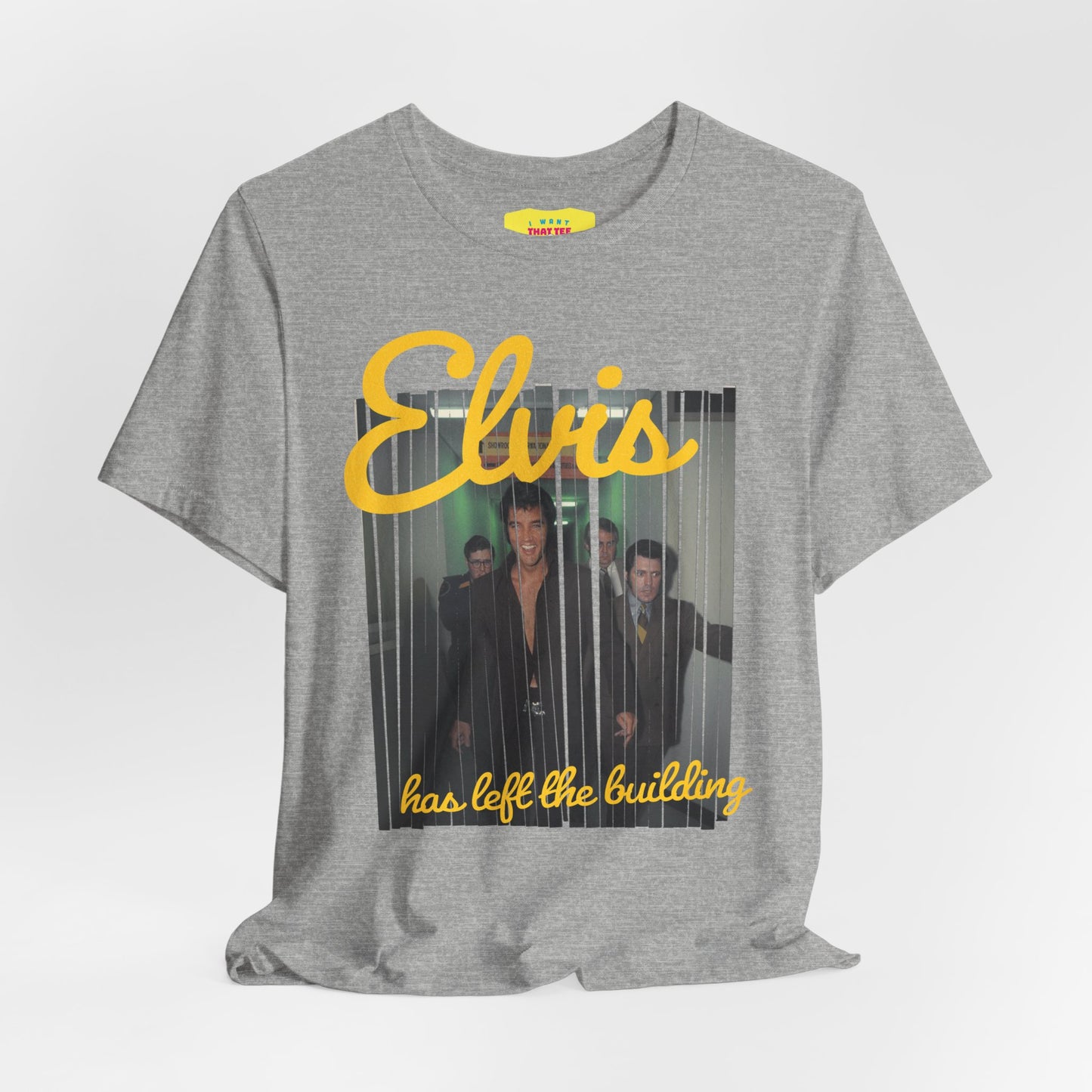 ELVIS HAS LEFT THE BUILDING (Unisex Jersey Short Sleeve Tee)