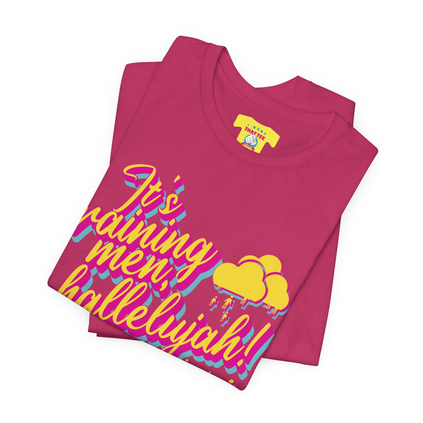 IT'S RAINING MEN, HALLELUJAH! (Unisex Jersey Short Sleeve Tee)