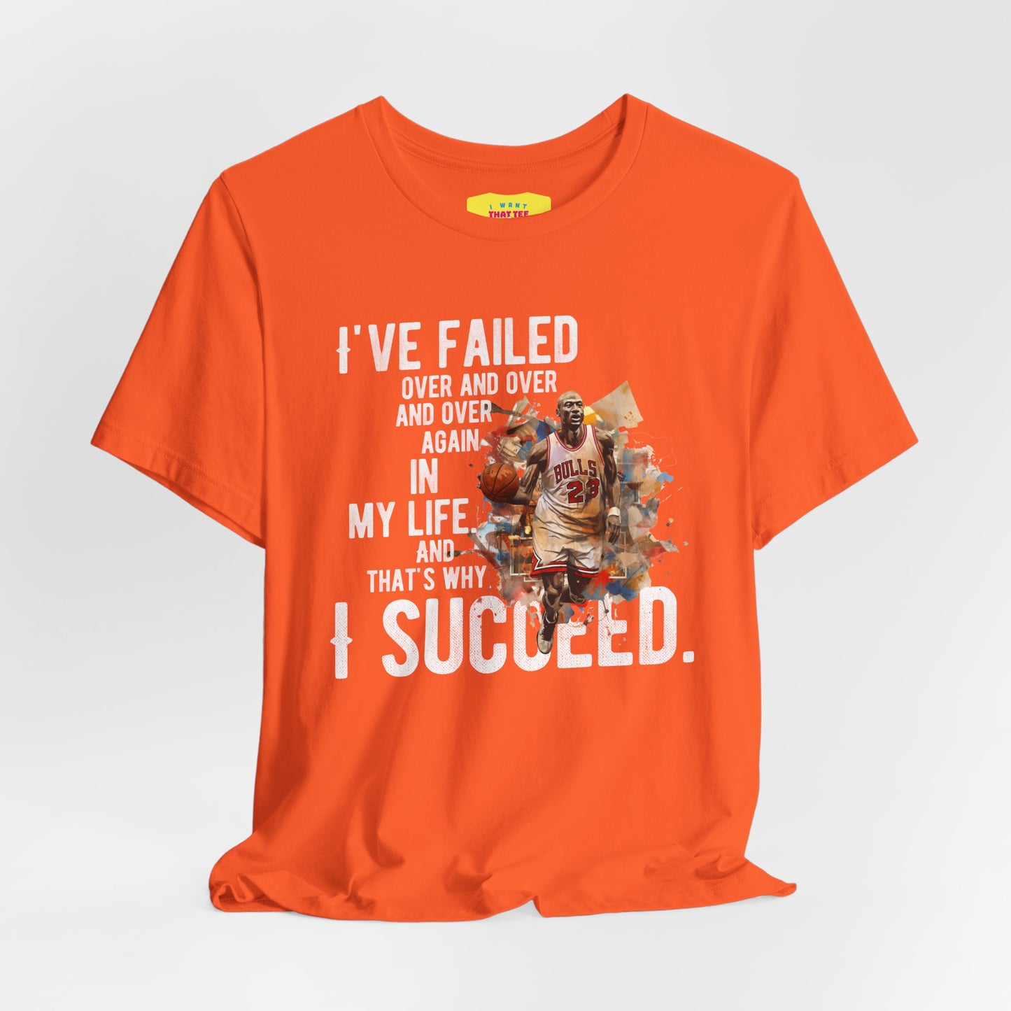 I'VE FAILED/I SUCCEED - MICHAEL JORDAN QUOTE (Unisex Jersey Short Sleeve Tee)