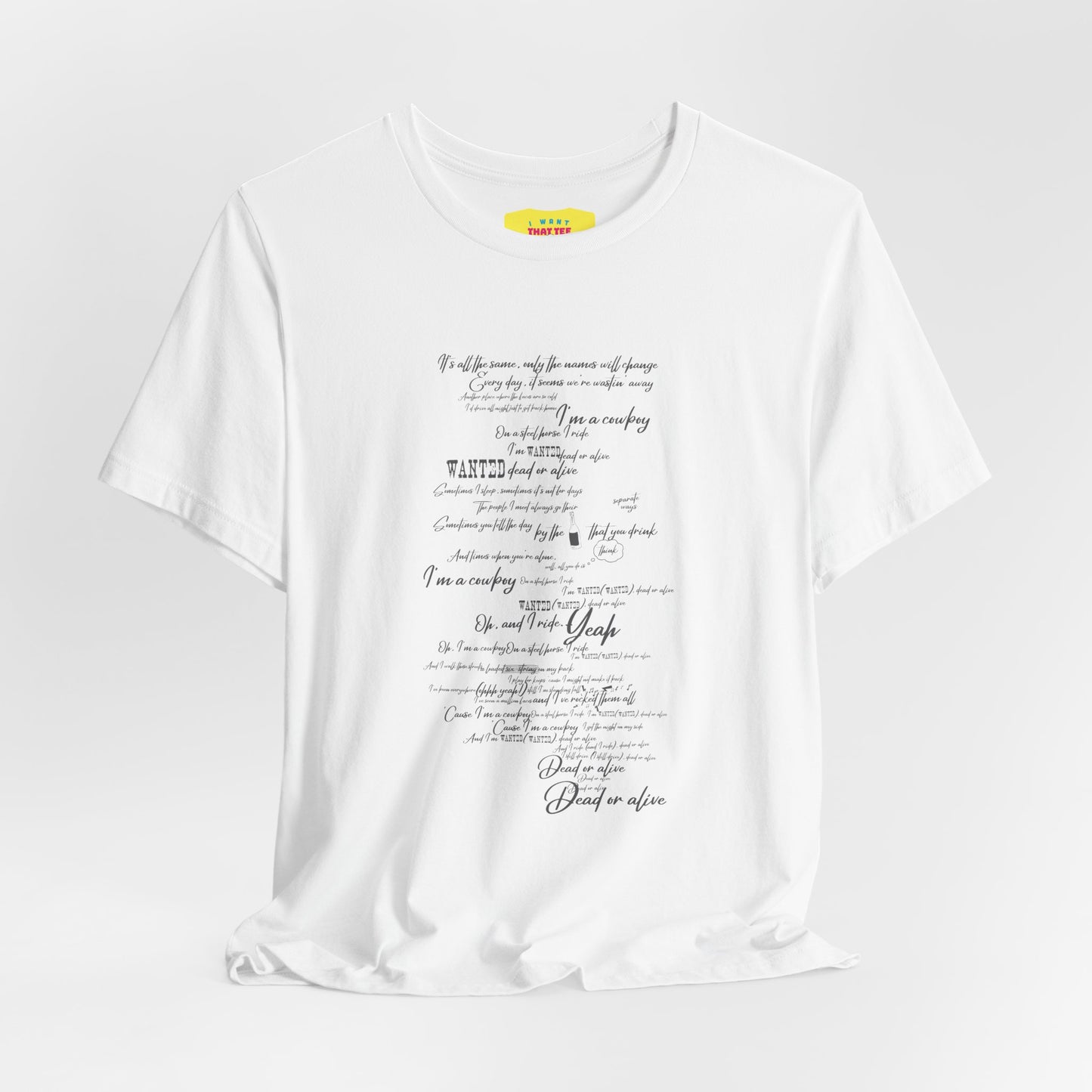 WANTED DEAD OR ALIVE - BON JOVI LYRICS (Unisex Softstyle T-Shirt)