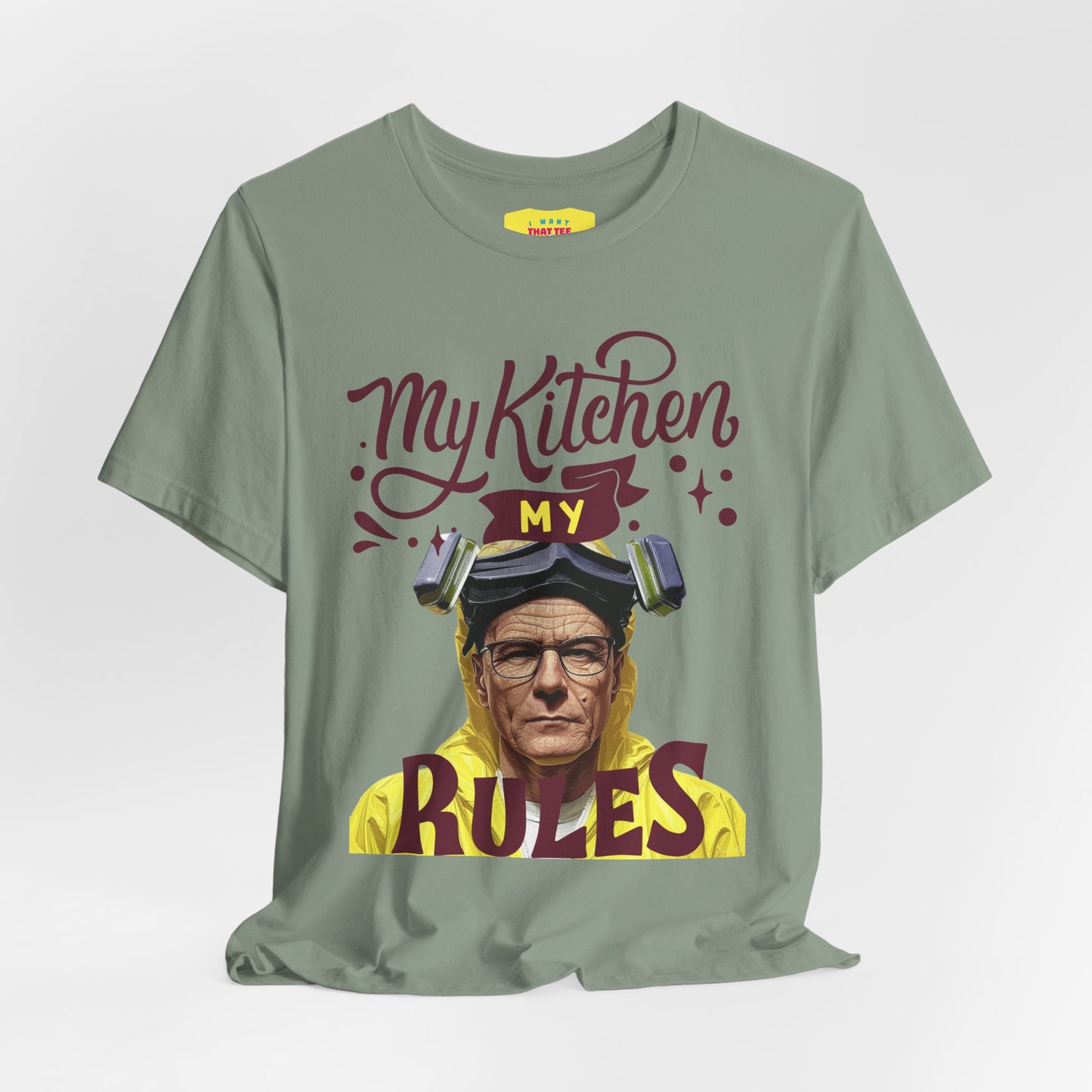 MY KITCHEN MY RULES - BREAKING BAD