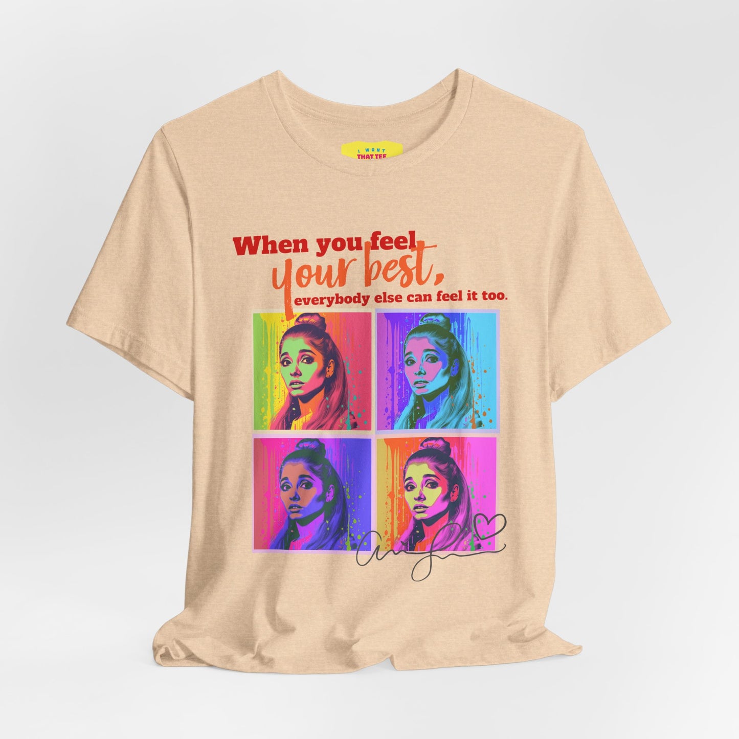 ARI GRANDE - FEEL YOUR BEST QUOTE (Unisex Jersey Short Sleeve Tee)