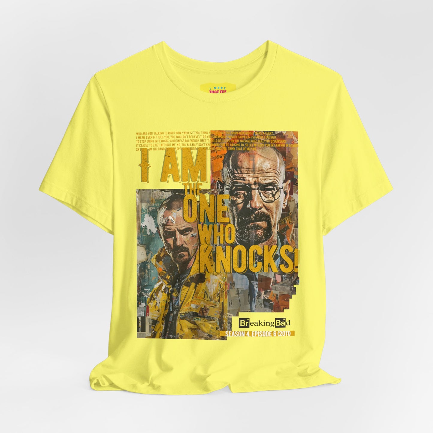 I AM THE ONE WHO KNOCKS! - BREAKING BAD QUOTE (Unisex Jersey Short Sleeve Tee)