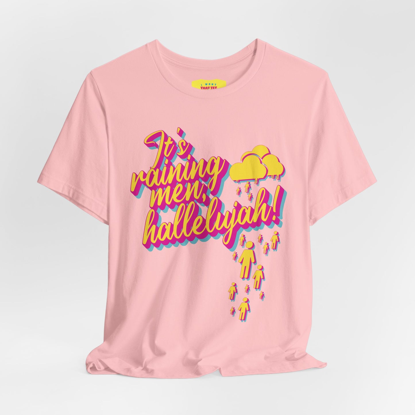 IT'S RAINING MEN, HALLELUJAH! (Unisex Jersey Short Sleeve Tee)