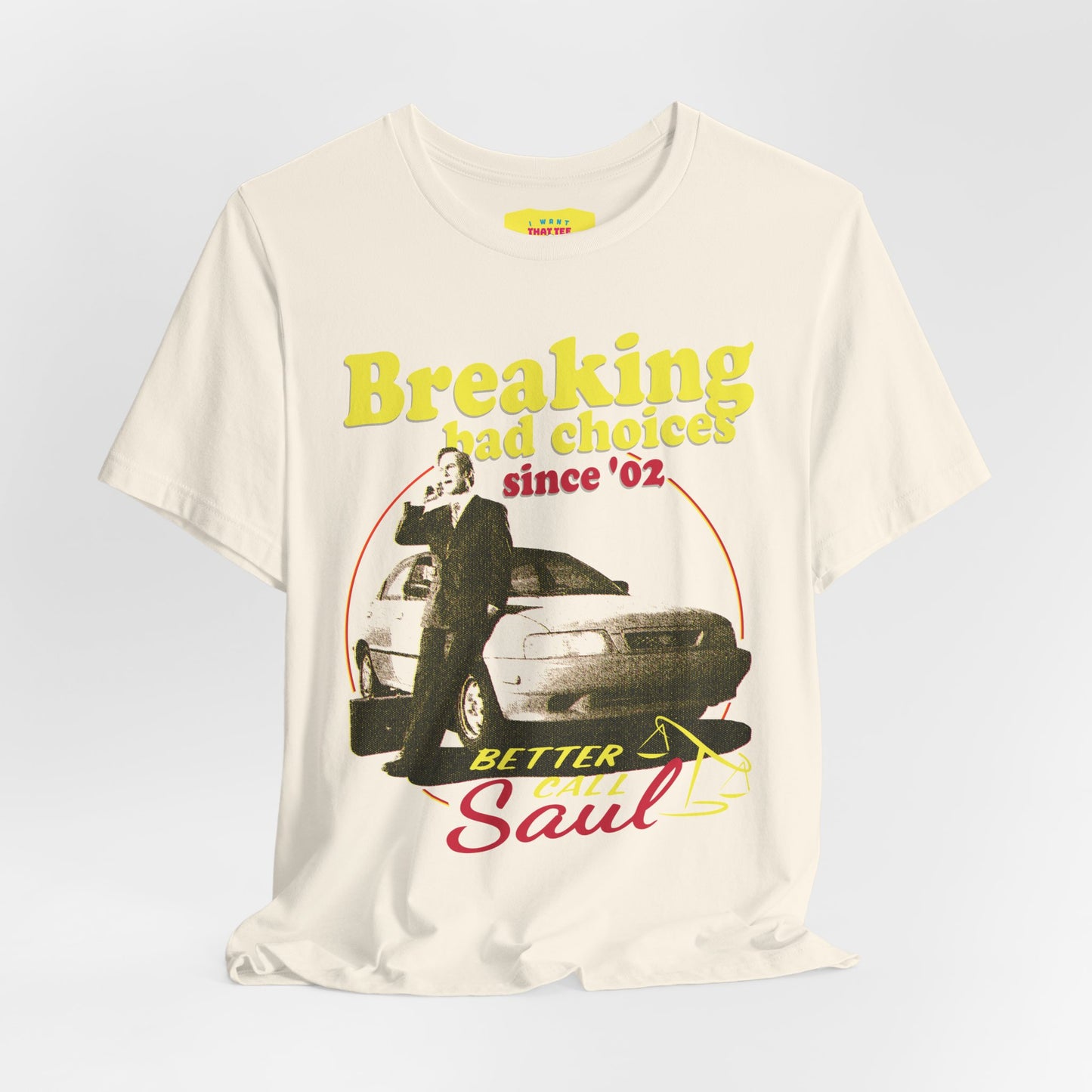 BREAKING BAD CHOICES SINCE '02 - BETTER CALL SAUL