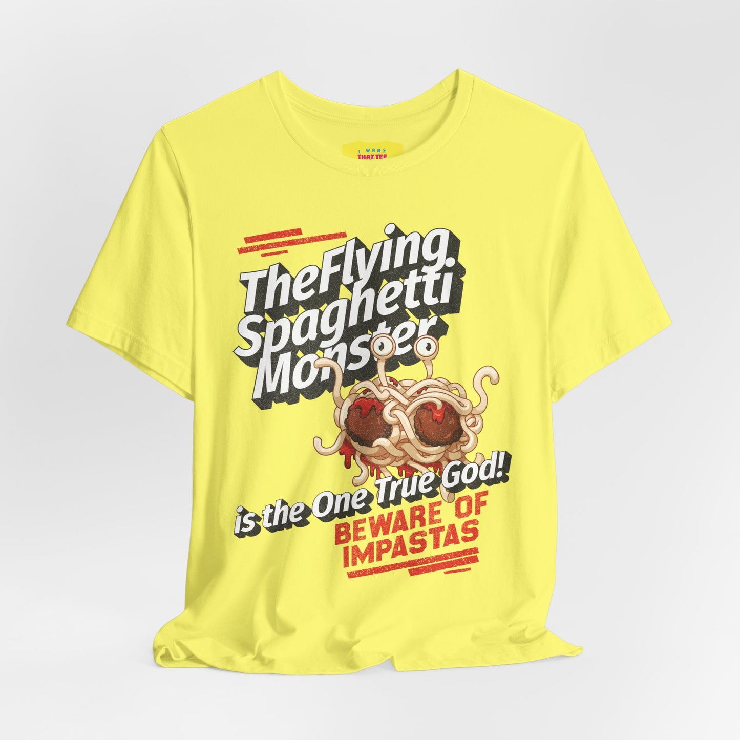 THE FLYING SPAGHETTI MONSTER - BEWARE OF IMPASTAS (Unisex Jersey Short Sleeve Tee)