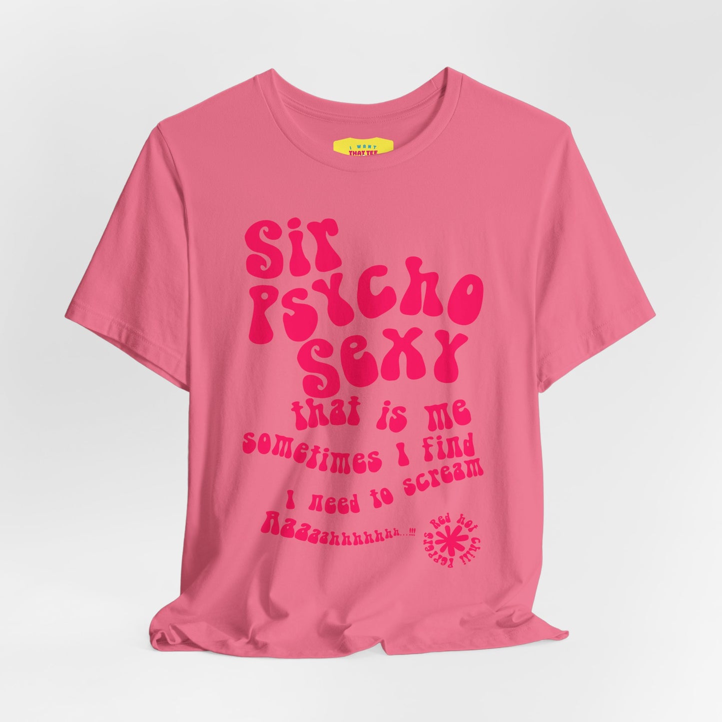 SIR PSYCHO SEXY / Red Hot Chili Peppers (Pink text, Unisex Softstyle T-Shirt)