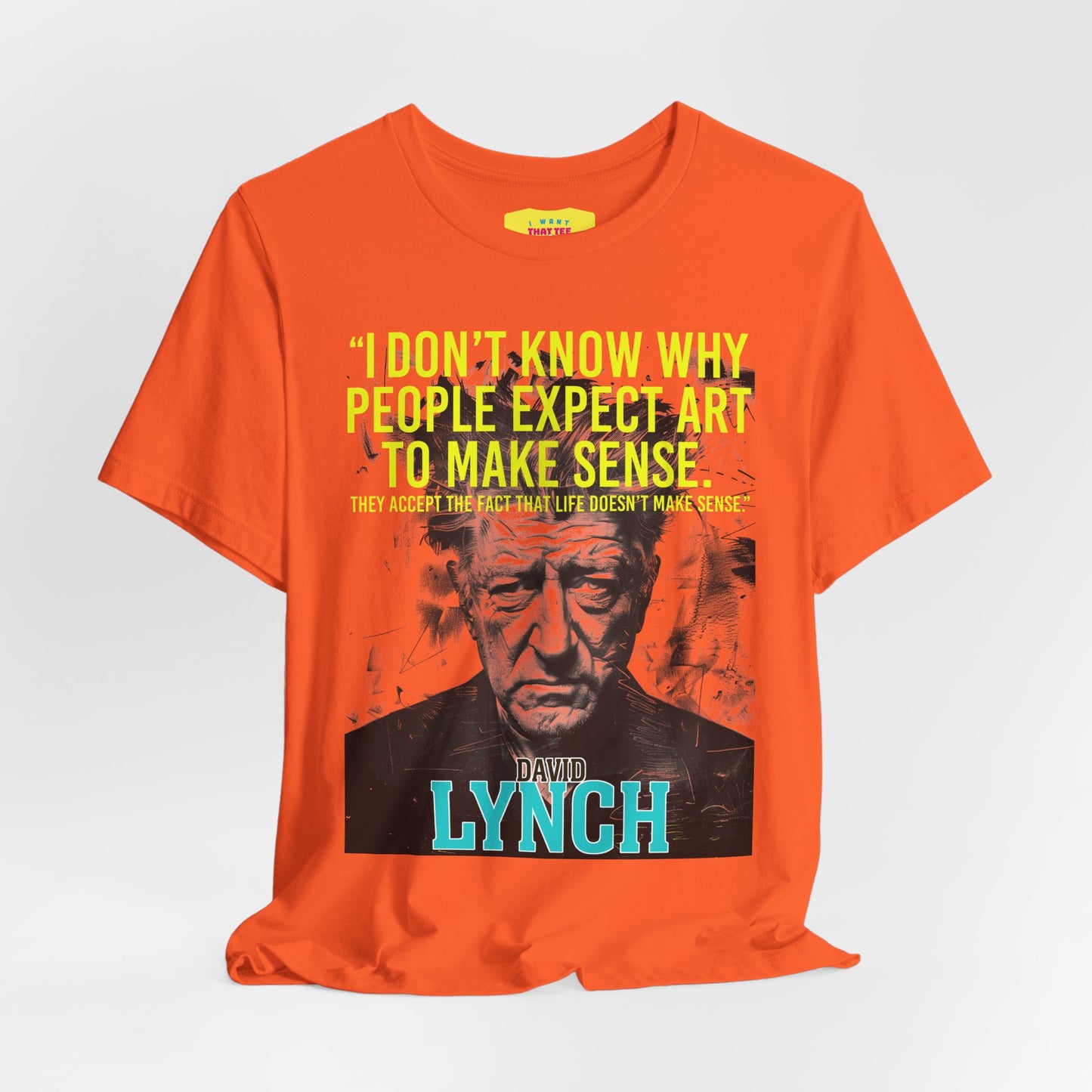 DAVID LYNCH QUOTE (Unisex Jersey Short Sleeve Tee)