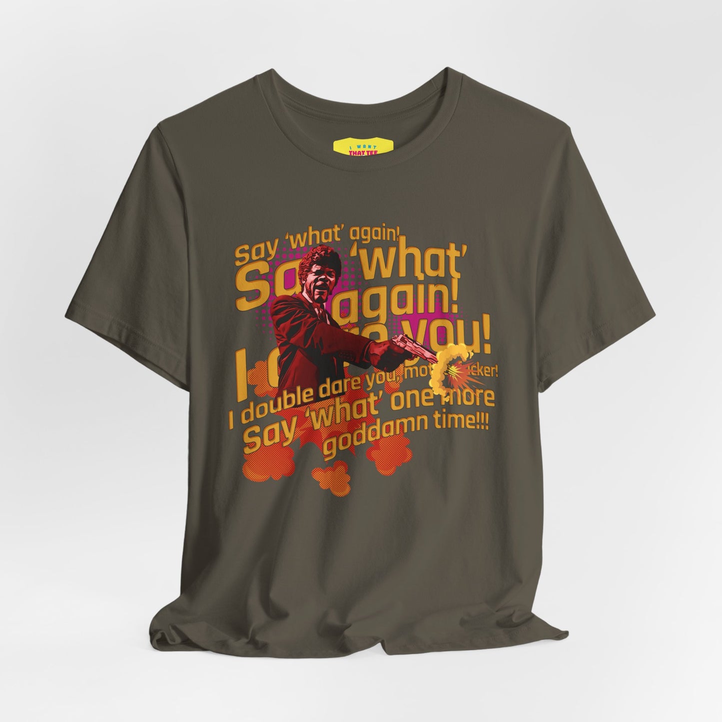 SAY WHAT AGAIN - PULP FICTION QUOTE (Unisex Jersey Short Sleeve Tee)