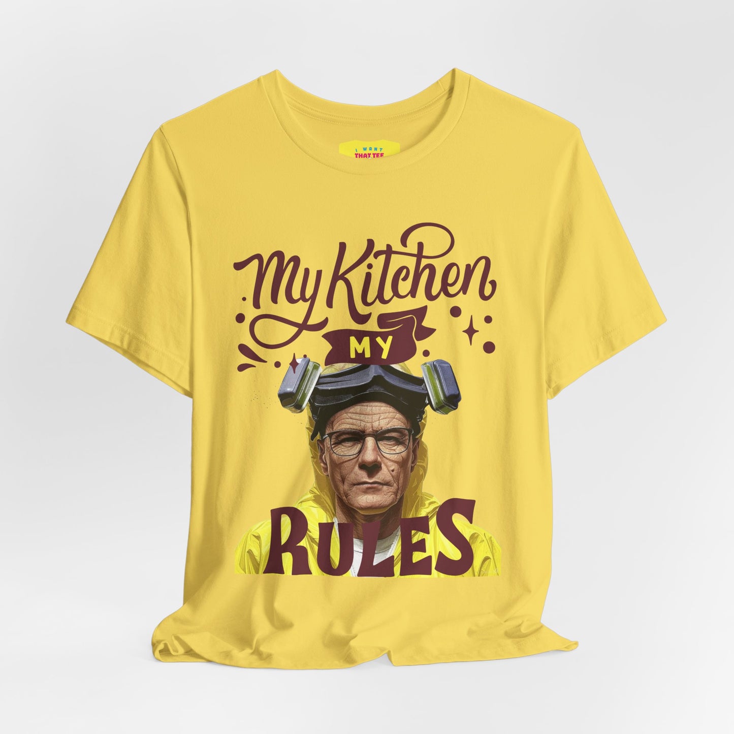 MY KITCHEN MY RULES - BREAKING BAD