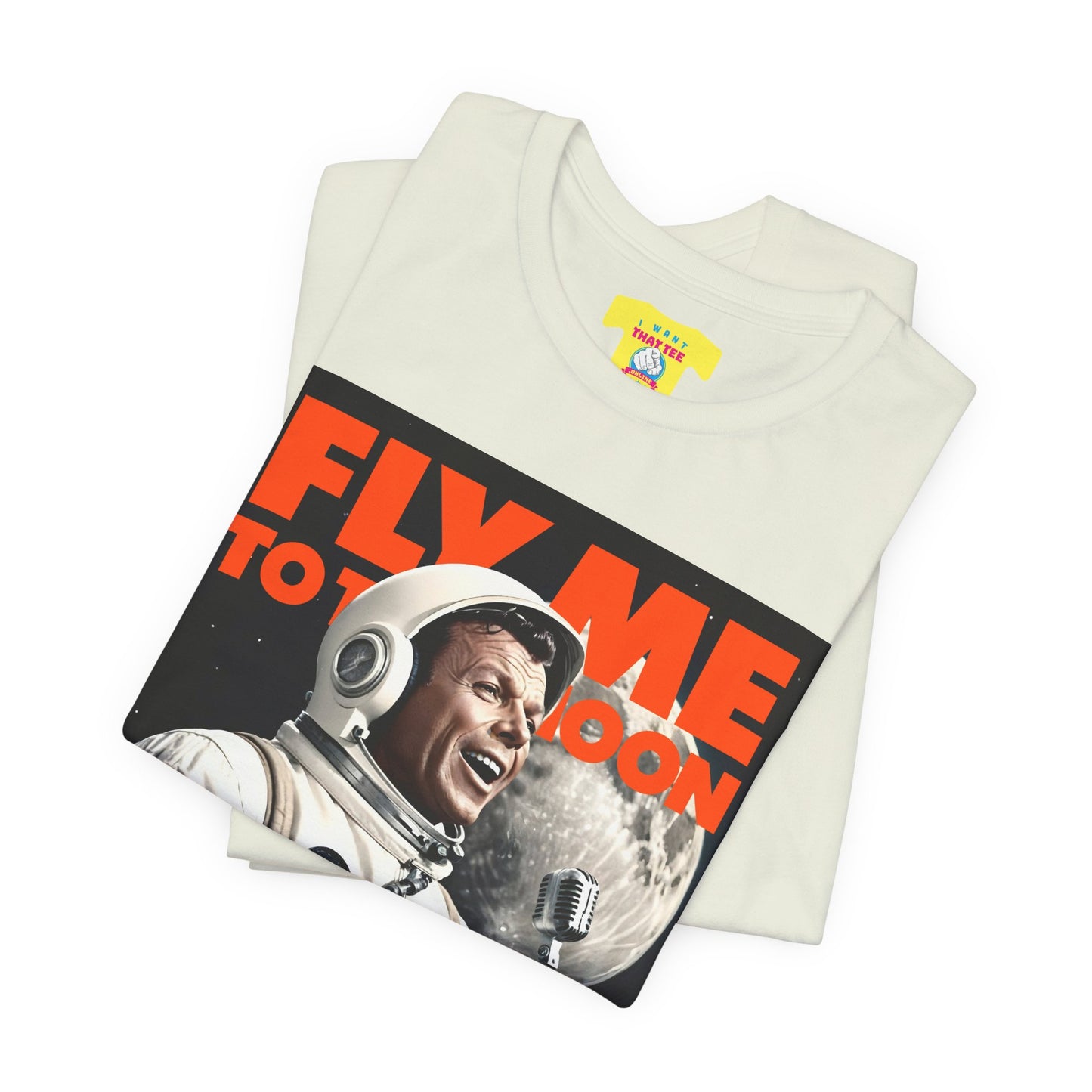 FLY ME TO THE MOON - FRANK SINATRA ASTRONAUT (Unisex Jersey Short Sleeve Tee)