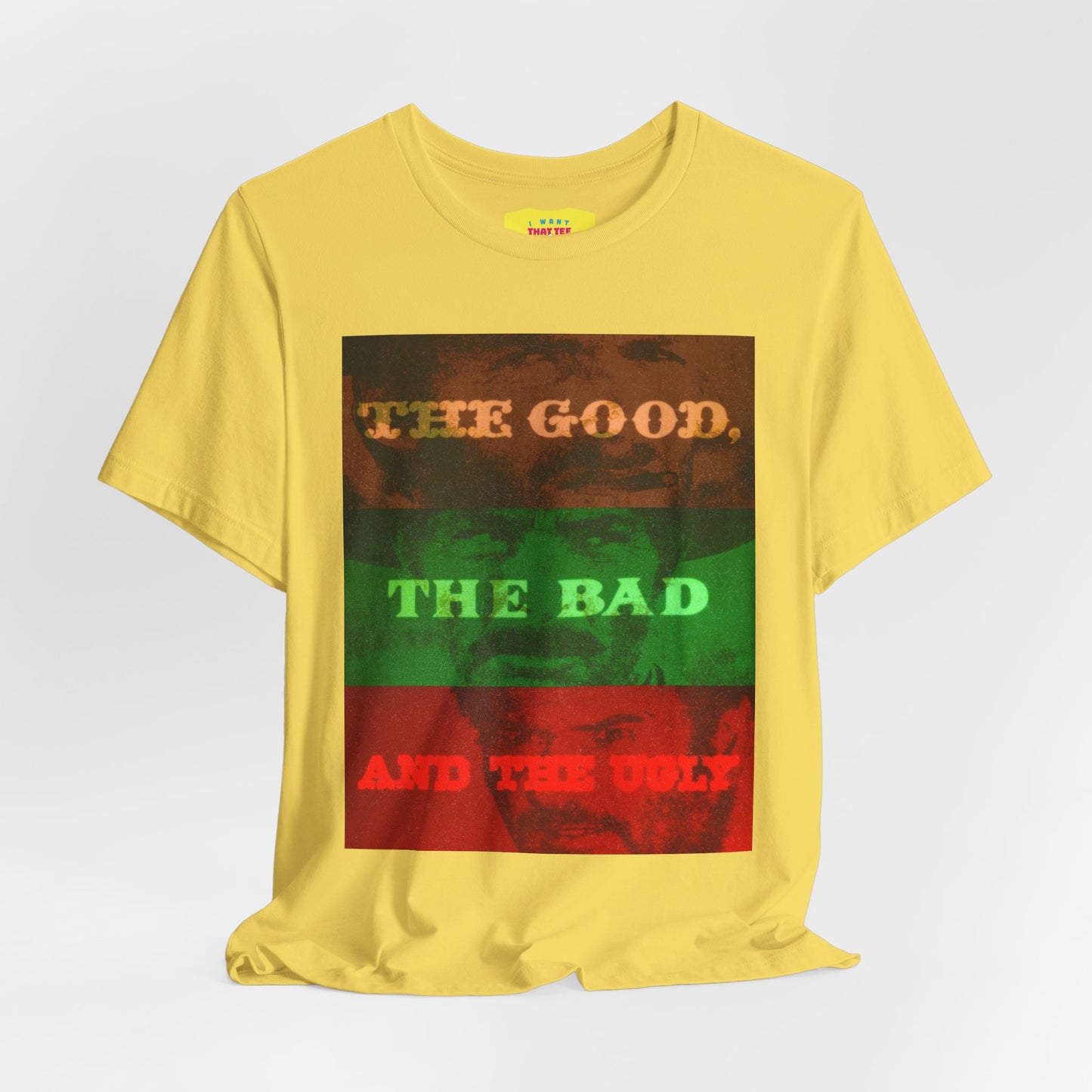 THE GOOD, THE BAD AND THE UGLY (Unisex Jersey Short Sleeve Tee)