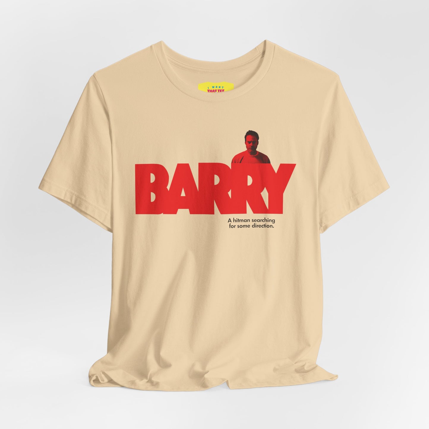 BARRY - TV SHOW TAGLINE (Unisex Jersey Short Sleeve Tee)