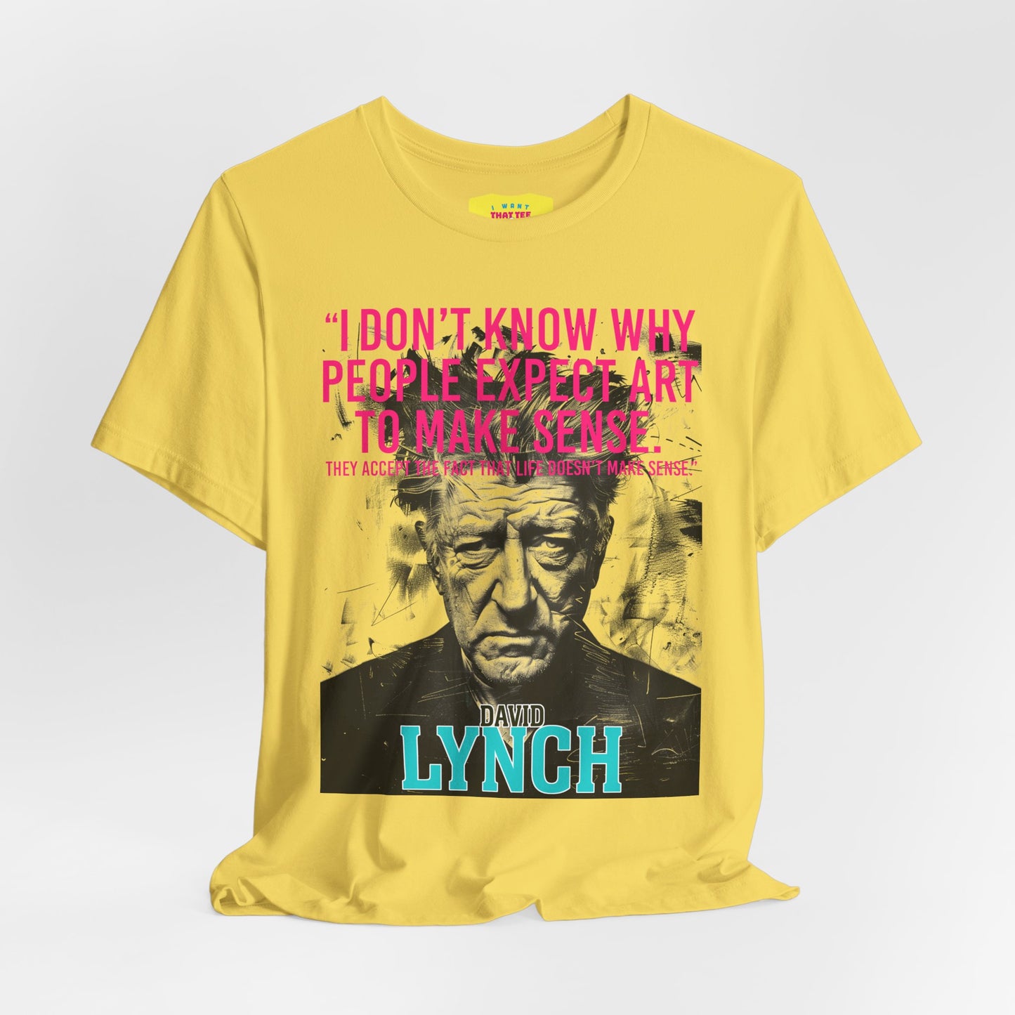 DAVID LYNCH QUOTE (Unisex Jersey Short Sleeve Tee)