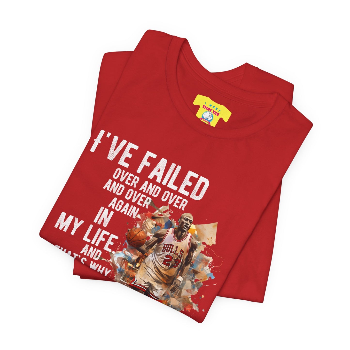 I'VE FAILED/I SUCCEED - MICHAEL JORDAN QUOTE (Unisex Jersey Short Sleeve Tee)