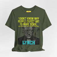 DAVID LYNCH QUOTE (Unisex Jersey Short Sleeve Tee)